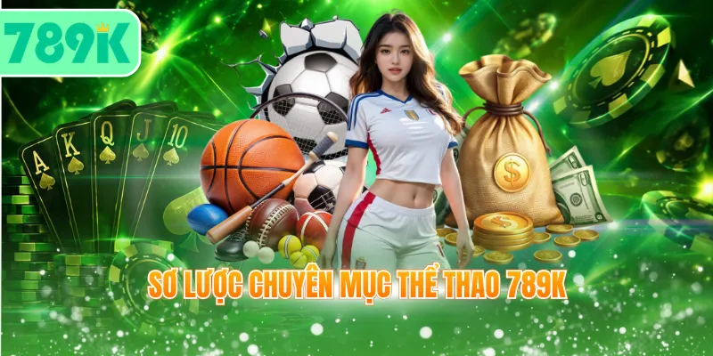 Sơ lược chuyên mục thể thao 789K